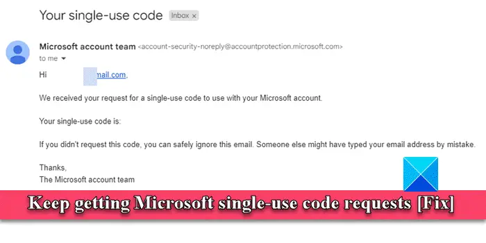 keep getting microsoft one time code emails