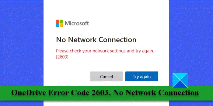 OneDrive Error Code 2603, No Network Connection