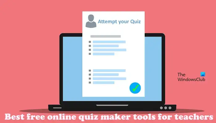 Online quiz maker for teachers