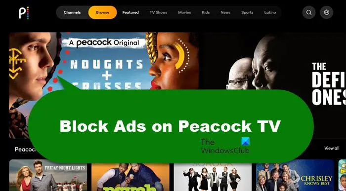 How to Block Ads on Peacock TV