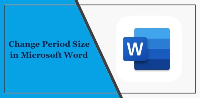 change-period-size-in-microsoft-word