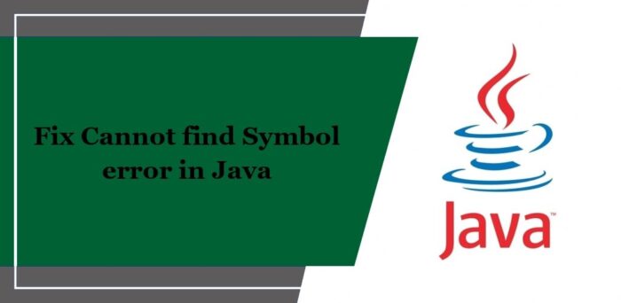 Fix Cannot find Symbol error in Java