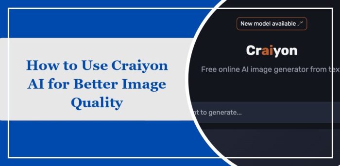 how-to-use-craiyon-ai-for-better-image-quality