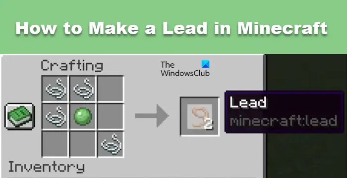 How to make a Lead in Minecraft?