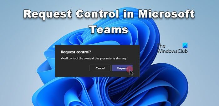 Request Control in Microsoft Teams
