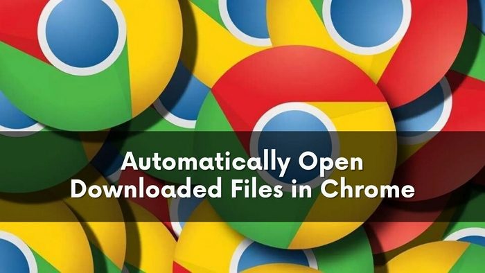Abrir automáticamente archivos descargados en Chrome