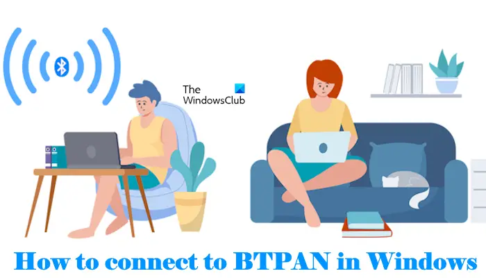 How to connect to Bluetooth Personal Area Network (BTPAN) in Windows 11