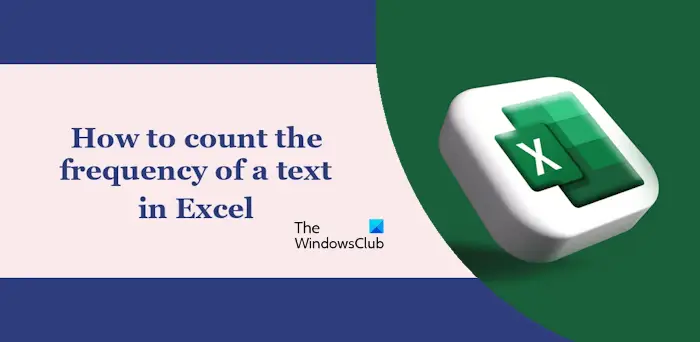 Contar la frecuencia del texto en Excel