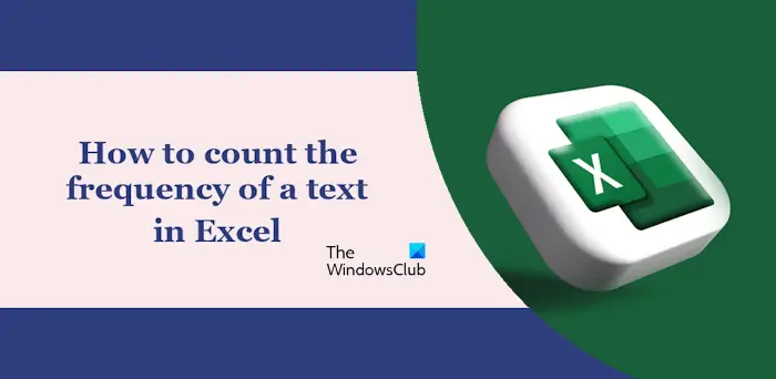 Count text frequency in Excel