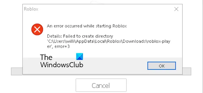 Error occurred while starting Roblox, Failed to create directory