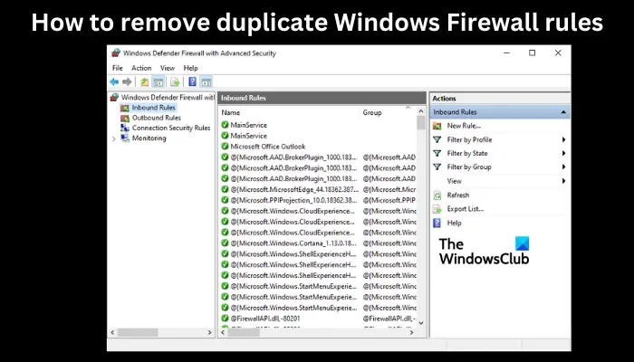 How to remove duplicate Windows Firewall rules