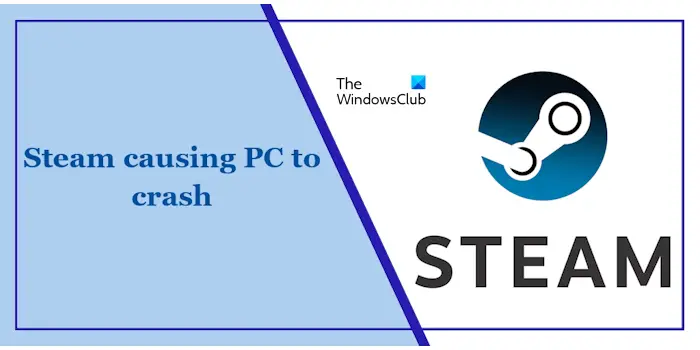 Steam causing PC to crash in Windows 11