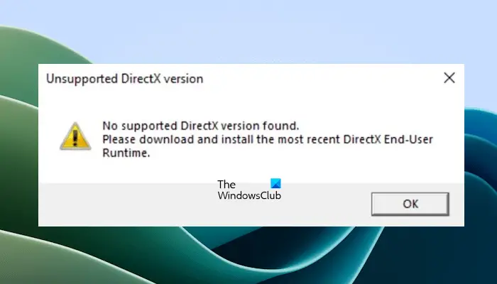 Unsupported DirectX version error