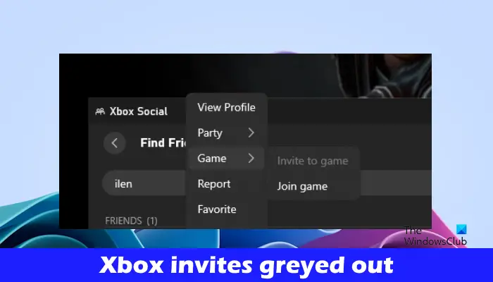 Xbox invites greyed out