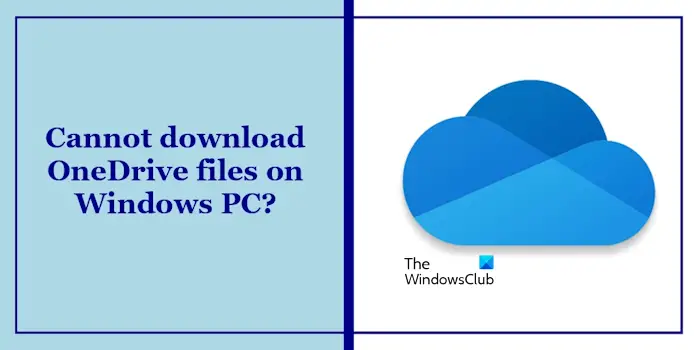 Cannot download OneDrive files on PC