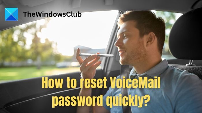 How to reset VoiceMail password quickly?