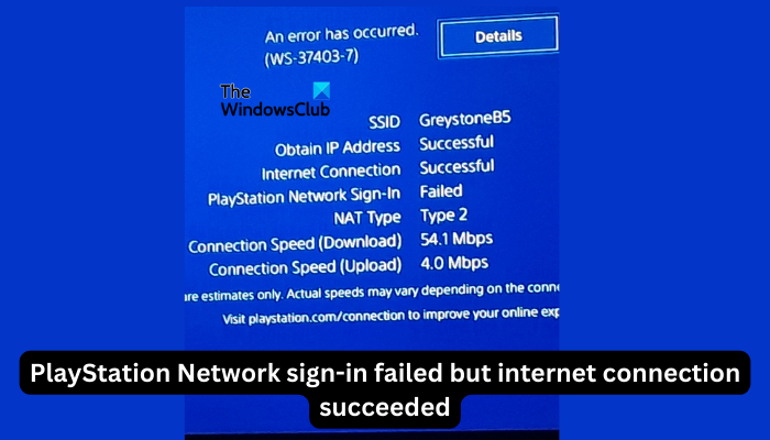 PlayStation Network sign-in failed but internet connection succeeded