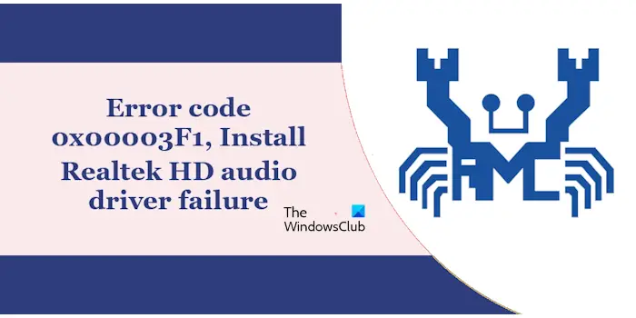Realtek HD audio driver error 0x00003F1
