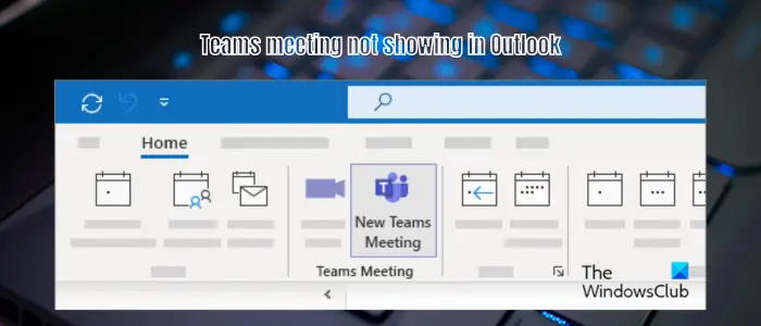 La reunión de Teams no se muestra en Outlook