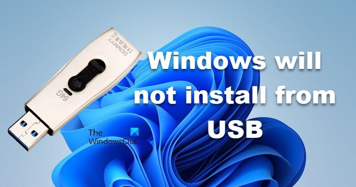Windows will not install from USB