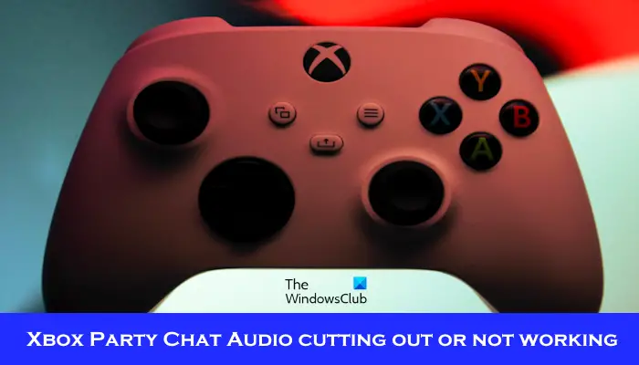Xbox Party Chat Audio not working