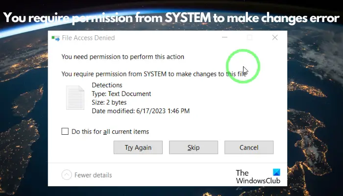 You require permission from SYSTEM to make changes error