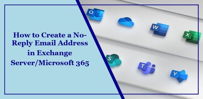 Create No-Reply Email Address in Exchange Server/Microsoft 365