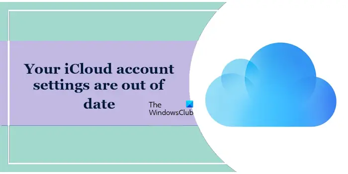 iCloud account settings are out of date