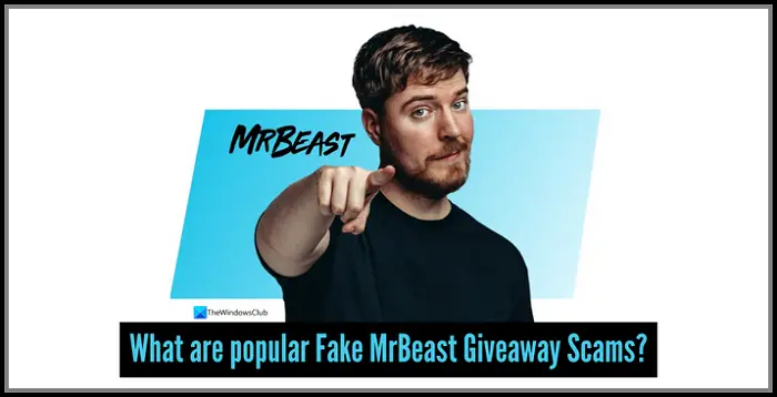 What are popular Fake MrBeast Giveaway Scams?