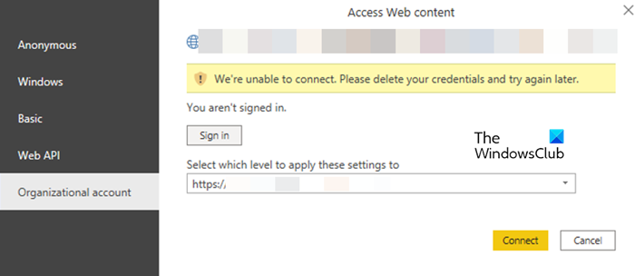 We're unable to connect. Please delete your credentials and try again later in Power BI