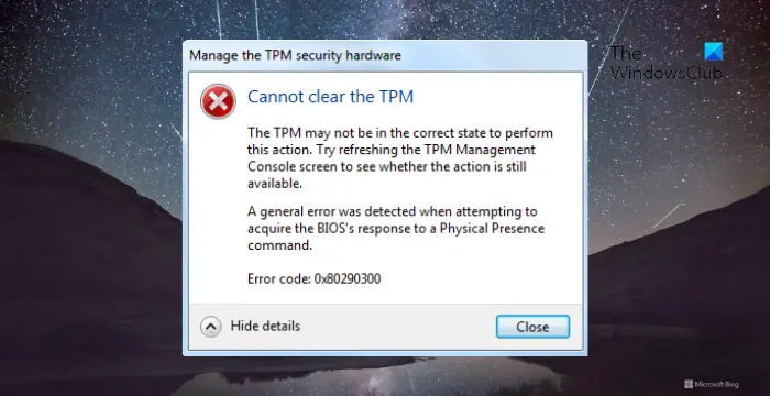 Cannot clear TPM in BIOS, Error 0x80290300
