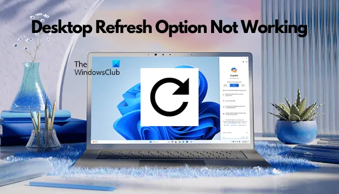 Desktop Refresh option not working