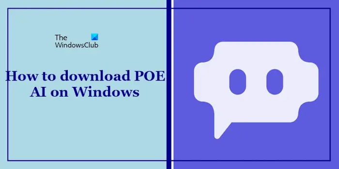 How to download POE AI on Windows