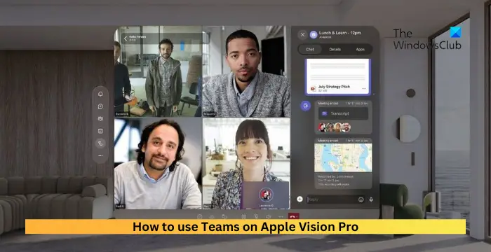 How to use Teams on Apple Vision Pro