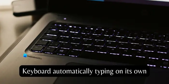 Keyboard automatically typing on its own