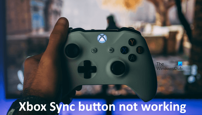 Xbox Sync button not working