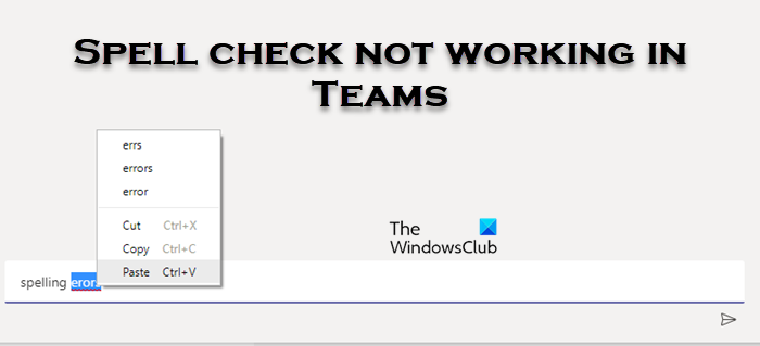 Spell Check not working in Teams