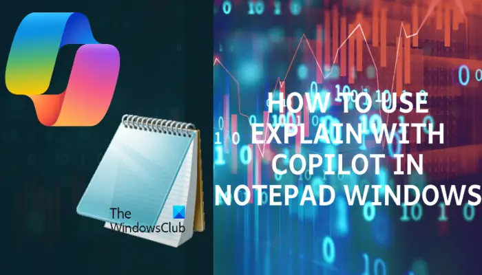 Explain With Copilot in Notepad Windows 11
