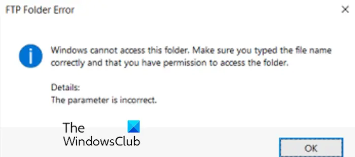 FTP Folder Error, Windows cannot access this folder