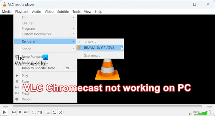 VLC Chromecast not working on Windows PC