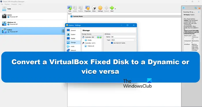 Convert a VirtualBox Fixed Disk to a Dynamic or vice versa