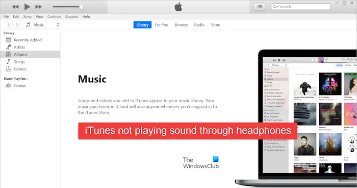 iTunes not playing through headphones on Windows 11