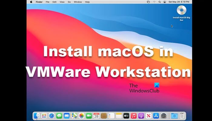 install macOS in VMWare Workstation
