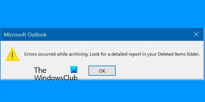 Errors occurred while archiving in Outlook
