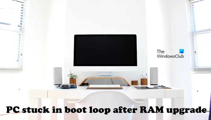 PC stuck in boot loop after RAM upgrade