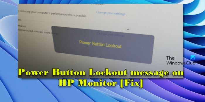 Power Button Lockout message on HP Monitor [Fix]