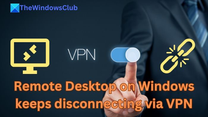 Remote Desktop Disconnecting VPN