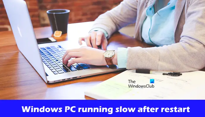 Windows PC running slow after restart