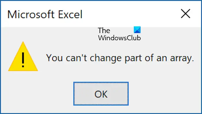 You can't change part of an array error in Excel