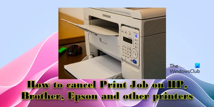 How to cancel Print Job on HP, Brother, Epson and other printers